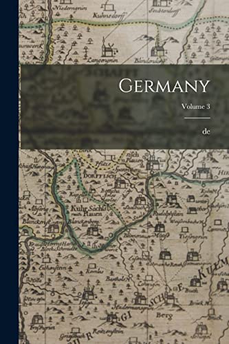 Stock image for Germany; Volume 3 for sale by THE SAINT BOOKSTORE
