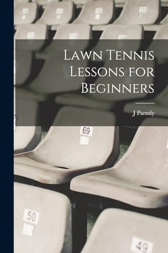 Stock image for Lawn Tennis Lessons for Beginners for sale by THE SAINT BOOKSTORE