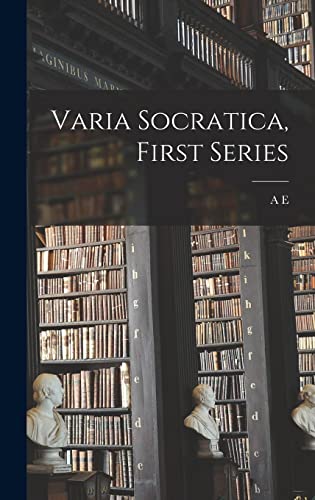 Stock image for Varia Socratica, First Series for sale by GreatBookPrices