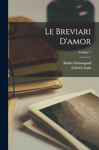 Stock image for Le breviari d'amor; Volume 1 for sale by PBShop.store US