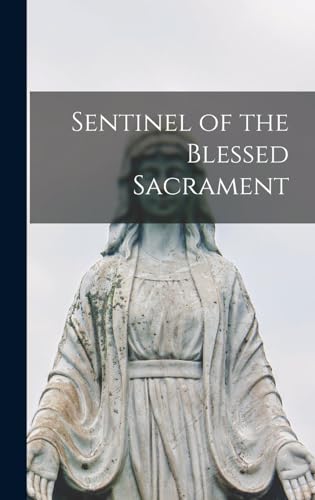 Beispielbild fr Sentinel of the Blessed Sacrament zum Verkauf von PBShop.store US