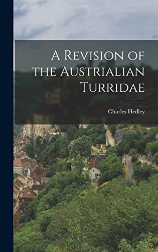 Stock image for A Revision of the Austrialian Turridae for sale by PBShop.store US