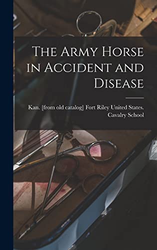 Stock image for The Army Horse in Accident and Disease for sale by THE SAINT BOOKSTORE