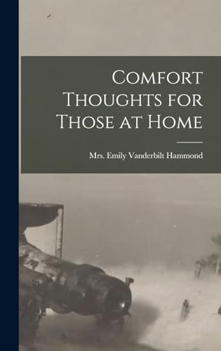 Stock image for Comfort Thoughts for Those at Home for sale by THE SAINT BOOKSTORE