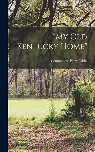 Stock image for My old Kentucky Home" for sale by PBShop.store US