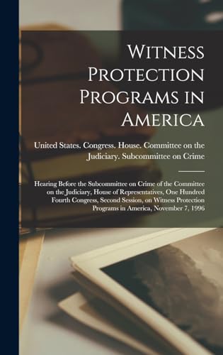 Imagen de archivo de Witness Protection Programs in America a la venta por PBShop.store US