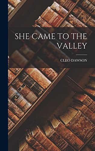 Stock image for She Came to the Valley for sale by GreatBookPrices
