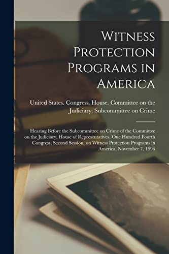 Imagen de archivo de Witness Protection Programs in America a la venta por PBShop.store US