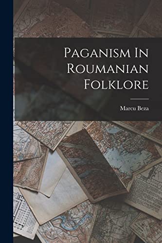 Stock image for Paganism In Roumanian Folklore for sale by THE SAINT BOOKSTORE
