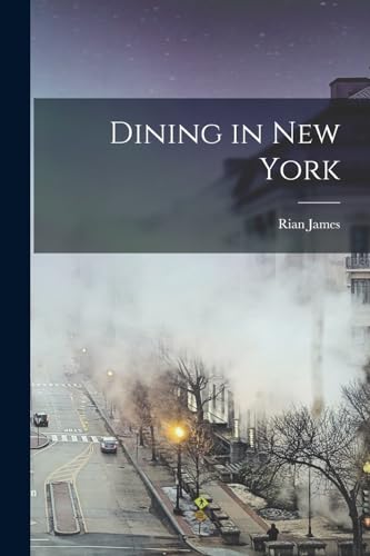 Stock image for Dining in New York for sale by GreatBookPrices