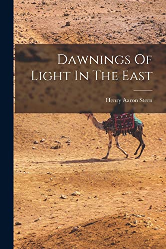 Imagen de archivo de Dawnings Of Light In The East a la venta por THE SAINT BOOKSTORE