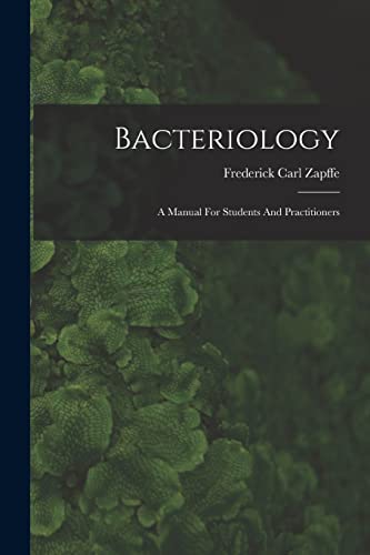 Imagen de archivo de Bacteriology: A Manual For Students And Practitioners a la venta por THE SAINT BOOKSTORE