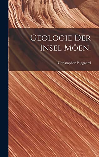 Stock image for Geologie Der Insel Moeen. for sale by THE SAINT BOOKSTORE