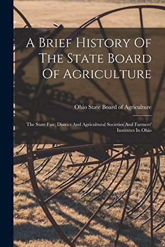 Imagen de archivo de A Brief History Of The State Board Of Agriculture a la venta por PBShop.store US