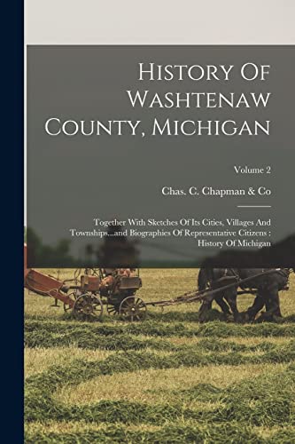 Imagen de archivo de History Of Washtenaw County, Michigan a la venta por PBShop.store US