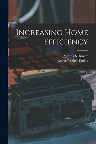 Stock image for Increasing Home Efficiency for sale by THE SAINT BOOKSTORE
