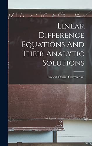 Imagen de archivo de Linear Difference Equations And Their Analytic Solutions a la venta por GreatBookPrices