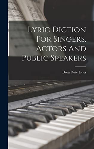 Stock image for Lyric Diction For Singers, Actors And Public Speakers for sale by GreatBookPrices