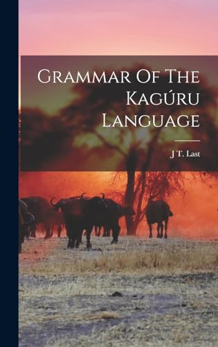 Stock image for Grammar Of The Kaguru Language for sale by THE SAINT BOOKSTORE