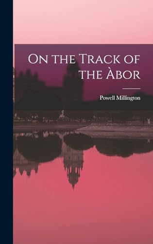 Beispielbild fr On the Track of the Abor zum Verkauf von THE SAINT BOOKSTORE