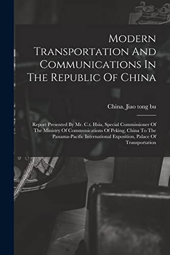 Imagen de archivo de Modern Transportation And Communications In The Republic Of China a la venta por PBShop.store US