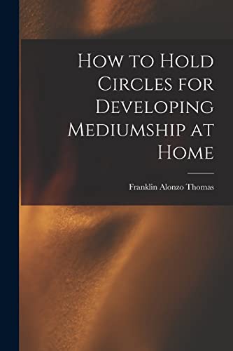 Imagen de archivo de How to Hold Circles for Developing Mediumship at Home a la venta por THE SAINT BOOKSTORE