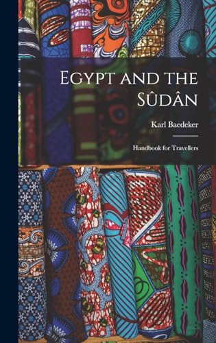 Stock image for Egypt and the Sudan; Handbook for Travellers for sale by THE SAINT BOOKSTORE