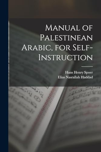 Imagen de archivo de Manual of Palestinean Arabic, for Self-instruction a la venta por THE SAINT BOOKSTORE