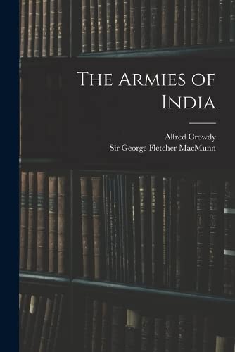 Beispielbild fr The Armies of India zum Verkauf von Chiron Media