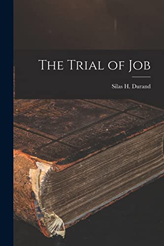 Stock image for The Trial of Job for sale by THE SAINT BOOKSTORE