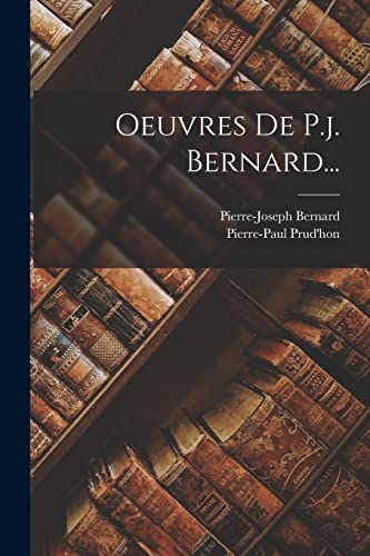 Beispielbild fr Oeuvres De P.j. Bernard. zum Verkauf von THE SAINT BOOKSTORE