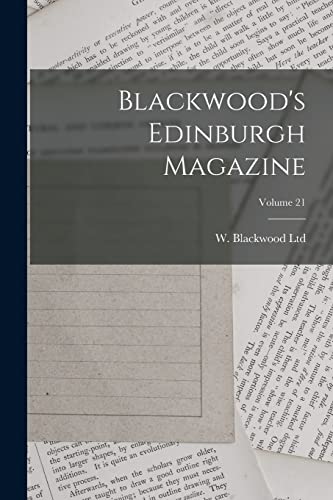 Stock image for Blackwood's Edinburgh Magazine; Volume 21 for sale by PBShop.store US