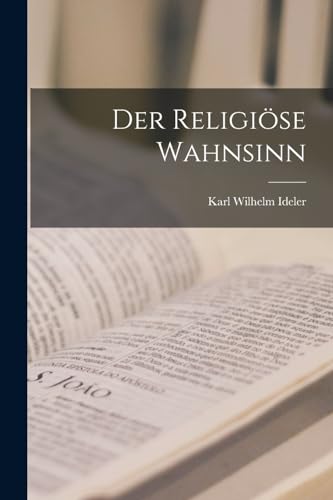 Stock image for Der religioese Wahnsinn for sale by THE SAINT BOOKSTORE