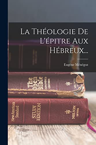 9781018775623: La Thologie De L'pitre Aux Hbreux...