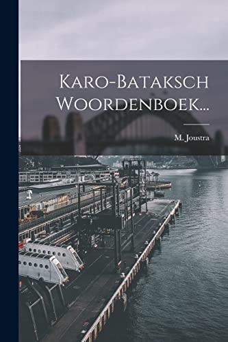 Stock image for Karo-bataksch Woordenboek. for sale by THE SAINT BOOKSTORE