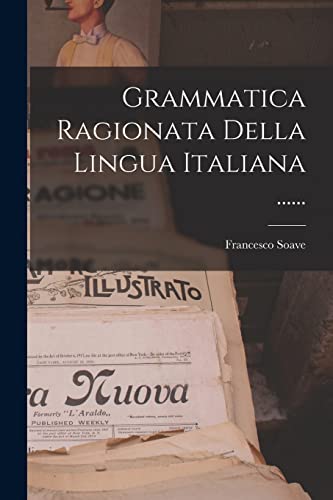 9781018777764: Grammatica Ragionata Della Lingua Italiana ......