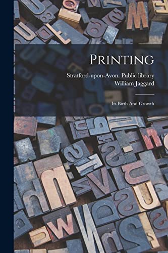 Stock image for Printing: Its Birth And Growth for sale by THE SAINT BOOKSTORE