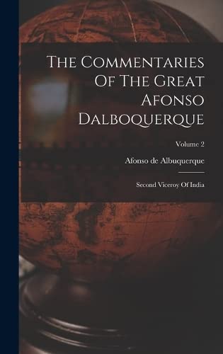 Stock image for The Commentaries Of The Great Afonso Dalboquerque for sale by PBShop.store US