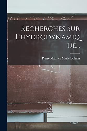 Stock image for Recherches Sur L'hydrodynamique. for sale by PBShop.store US