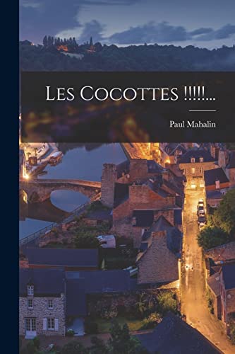 Stock image for Les Cocottes !!!!!. for sale by THE SAINT BOOKSTORE