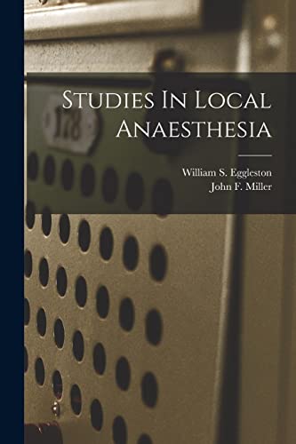 Stock image for Studies In Local Anaesthesia for sale by THE SAINT BOOKSTORE