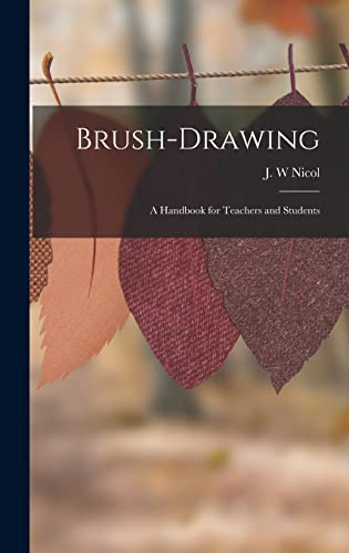 Imagen de archivo de Brush-drawing: A Handbook for Teachers and Students a la venta por THE SAINT BOOKSTORE