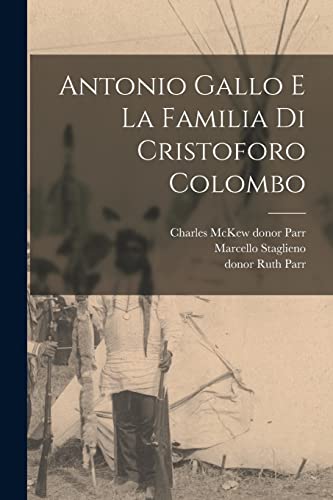 Stock image for Antonio Gallo e la familia di Cristoforo Colombo for sale by THE SAINT BOOKSTORE