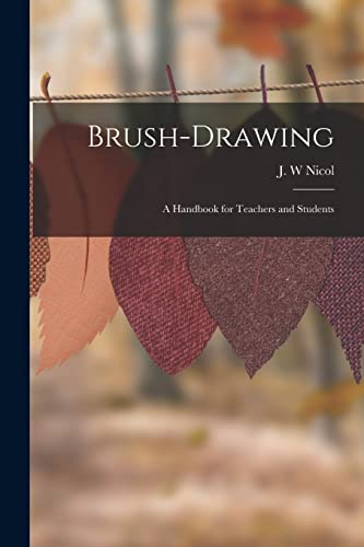 Imagen de archivo de Brush-drawing: A Handbook for Teachers and Students a la venta por THE SAINT BOOKSTORE