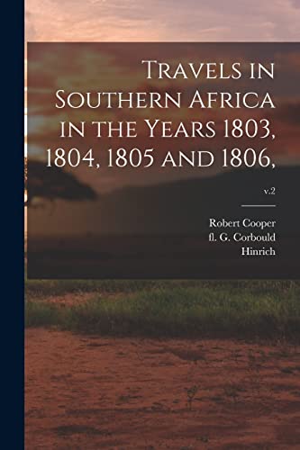 Imagen de archivo de Travels in Southern Africa in the Years 1803, 1804, 1805 and 1806; v.2 a la venta por THE SAINT BOOKSTORE