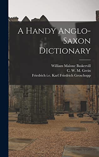 Stock image for A Handy Anglo-Saxon Dictionary for sale by THE SAINT BOOKSTORE