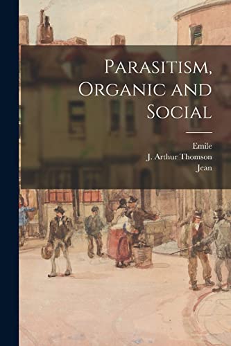 Beispielbild fr Parasitism, Organic and Social zum Verkauf von Books Puddle