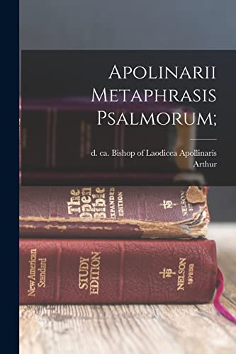 Imagen de archivo de Apolinarii Metaphrasis Psalmorum; a la venta por THE SAINT BOOKSTORE