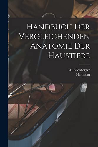 Stock image for Handbuch der vergleichenden Anatomie der Haustiere for sale by Chiron Media
