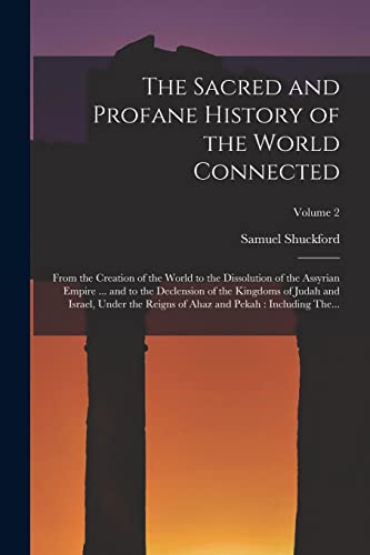 Stock image for The Sacred and Profane History of the World Connected for sale by PBShop.store US
